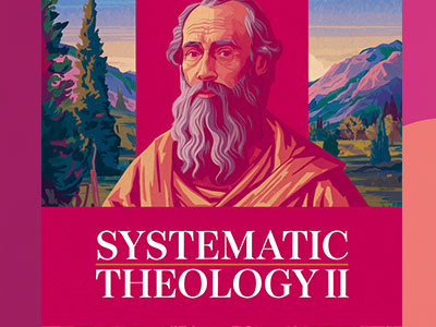 Systematic-Theology-II